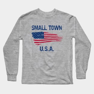 Small Town U.S.A. Long Sleeve T-Shirt